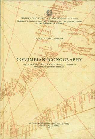 19 Columbus, Christopher. Nuova Raccolta Colombiana. English Edition. [Volume XI]. COLUMBIAN ICONOGRAPHY. [Edited by the Italian Encyclopedia Institute, founded by Giovanni Treccani].