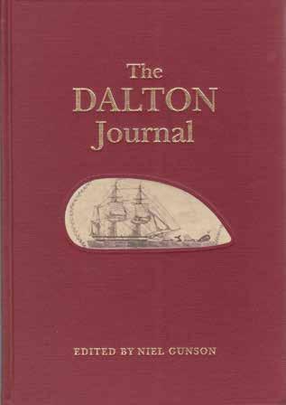 23 [Dalton, Dr. William]. THE DALTON JOURNAL. Two Whaling Voyages to the South Seas 1823-1829. Edited by Niel Gunson. Super roy. 8vo, First Edition; pp.