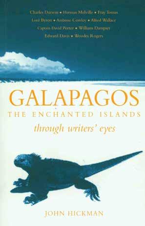 32 Hickman, John. GALAPAGOS: The Enchanted Islands through writers eyes. [By] John Hickman updated by Julian Fitter. Third Edition; pp. [viii], 226(last blank), [6](adv.