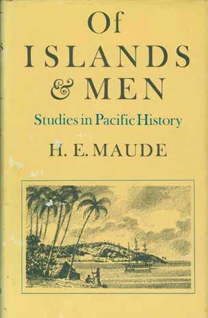 50 Maude, H. E. OF ISLANDS AND MEN. Studies in Pacific History. First Edition; pp.