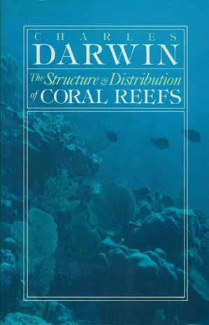 52 Darwin, Charles. ON THE STRUCTURE AND DISTRIB- UTION OF CORAL REEFS. Foreword by Michael T. Ghiselin. Pp.