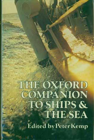 53 Kemp, Peter; Edited by. THE OXFORD COMPANION TO SHIPS & THE SEA. Med. 8vo, First Edition (but see below); pp. viii, 972; numerous illustrations & figures including 4pp.
