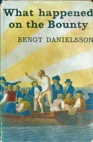 81 Danielsson, Bengt. WHAT HAPPENED ON THE BOUNTY. Translated from the Swedish by Alan Tapsell. First Edition in English; pp. 230, [2](recto colophon, verso adv.