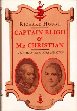 8 Hough, Richard. CAPTAIN BLIGH & MR. CHRISTIAN. The Men and the Mutiny. Med. 8vo, First Edition; pp.