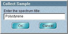 9 Place background material into the sample chamber (KBr disk, solvent etc ) and click OK. 1.10 Once the background is collected, you can insert your sample.