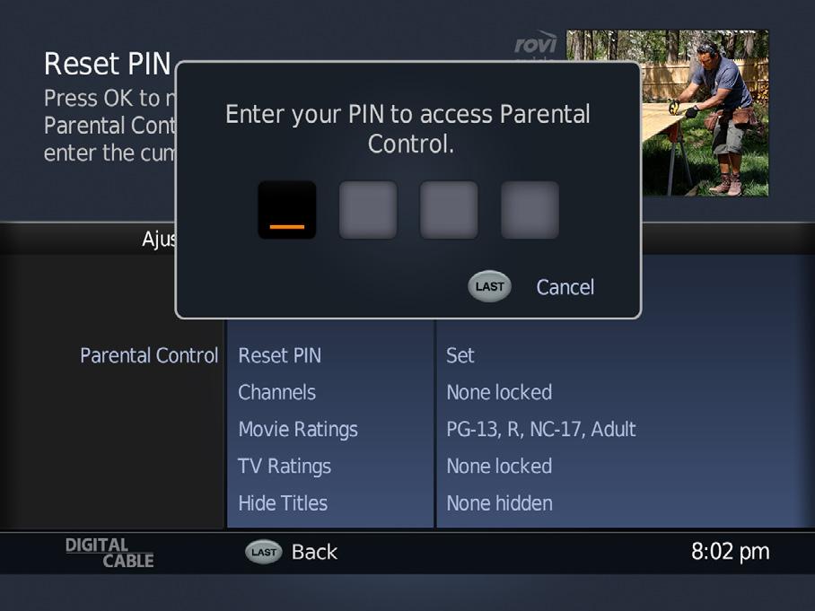 The user will be prompted to Setup or enter their PIN to continue (Figure 1). 3 Press DOWN to highlight Channels. 4 Press RIGHT to access the third column.