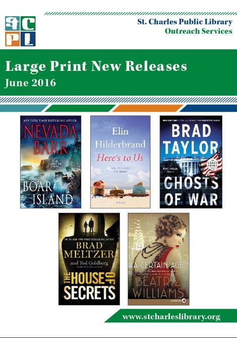 Large Print New Releases Monthly brochure featuring 35 recently released Large Print fiction and nonfiction books Sorted into genre