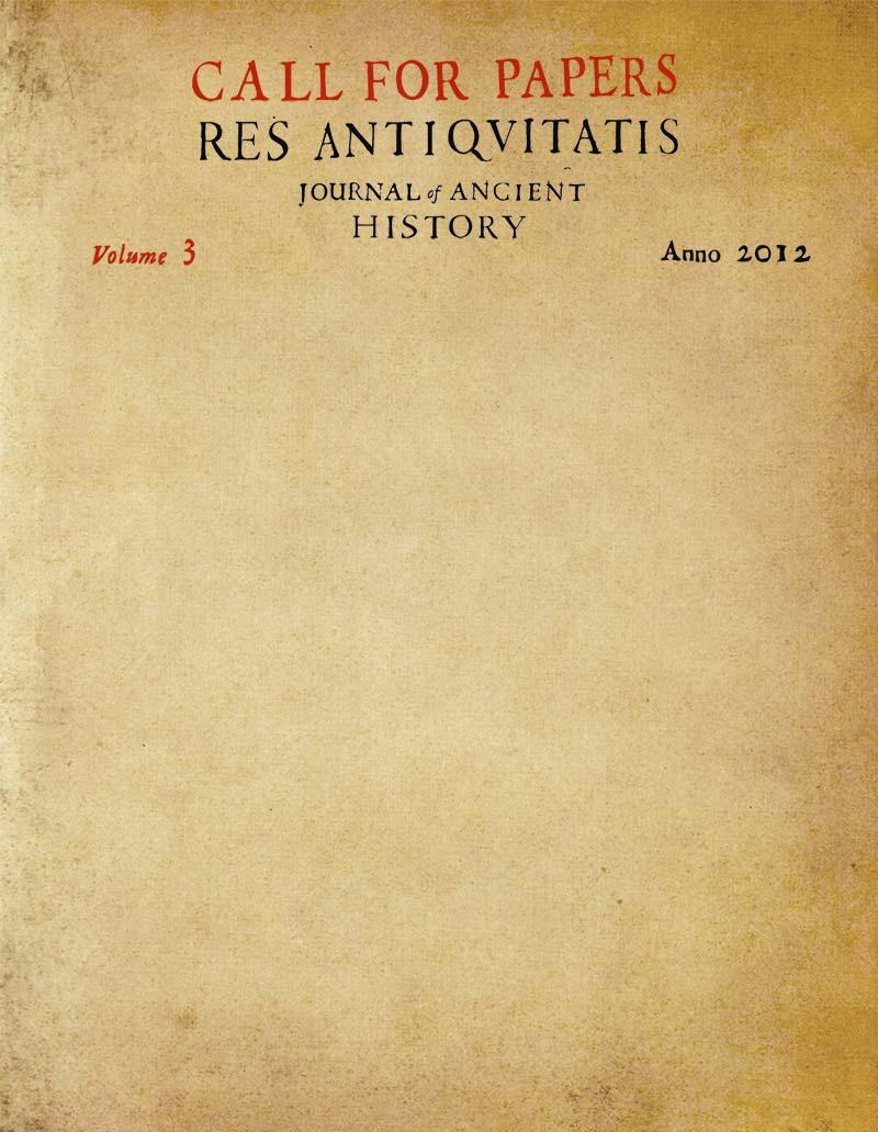 The Centro de História de Além-Mar is now open to proposals for articles to be published in the third volume of Res Antiquitatis. Journal of Ancient History, forthcoming in the current year of 2012.