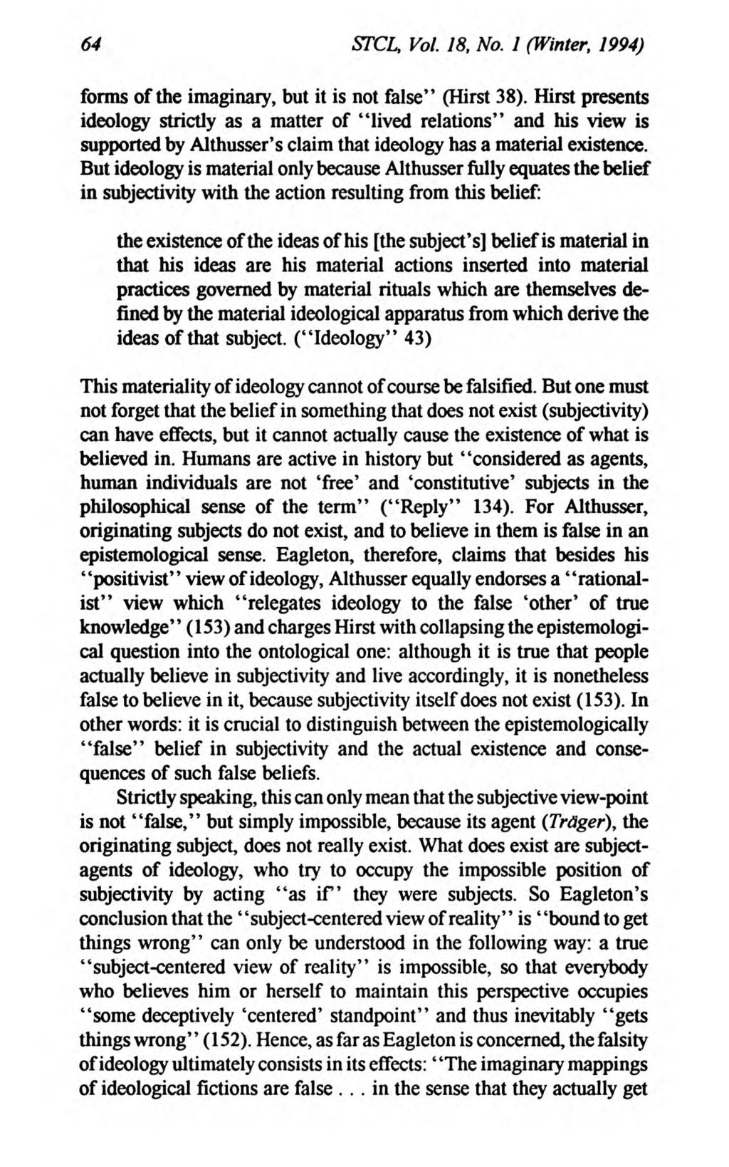 64 Studies in 20th & 21st Century Literature, STCL, Vol. 18, Iss. No. 1 [1994], 1 (Winter, Art. 7 1994) forms of the imaginary, but it is not false" (Hirst 38).