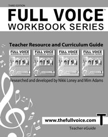 Welcome to te 3rd Edition FULL VOICE Workbook Series Tese workbooks ave been researced and developed for singers working wit a vocal teacer in private or classroom lessons.