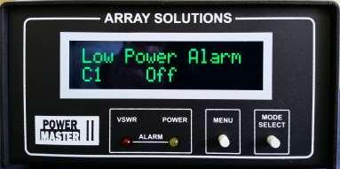 Low Power Alarm Menu Push the mode select button to choose trip point in watts: Off 5 50 100 250 500 1,000 2,000 Note: the 10 kw coupler will show higher ranges; VHF, UHF and