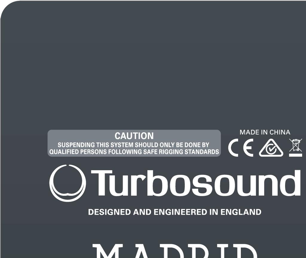 For service, support or more information contact the TURBOSOUND location nearest you: Europe MUSIC Group Services UK Tel: +44 156 273 229 Email: CARE@music-group.