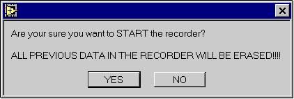 The Start button must be pressed to start recording data. Data will start at the beginning of the memory and sample at the slow sampling rate and ALL previous data will be erased.