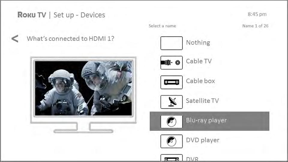The TV now takes you step by step through each of its inputs and asks what kind of device you have connected.