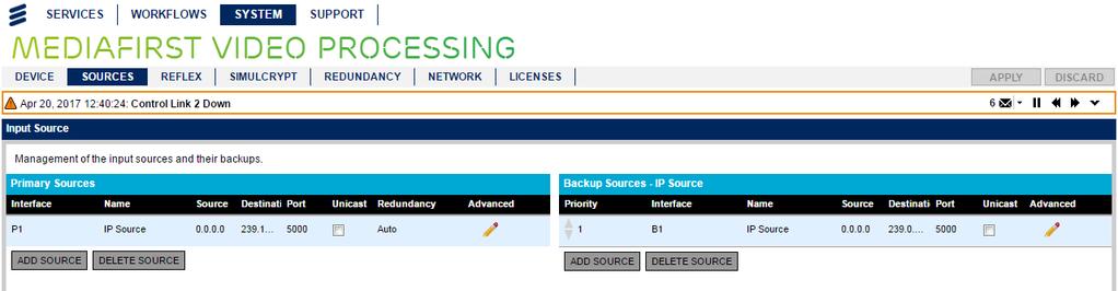 Getting Started Figure 3.11 Adding a Backup Source 3. The default mode is automatic source selection (Auto), as indicated in the Redundancy column in the Primary Sources pane.