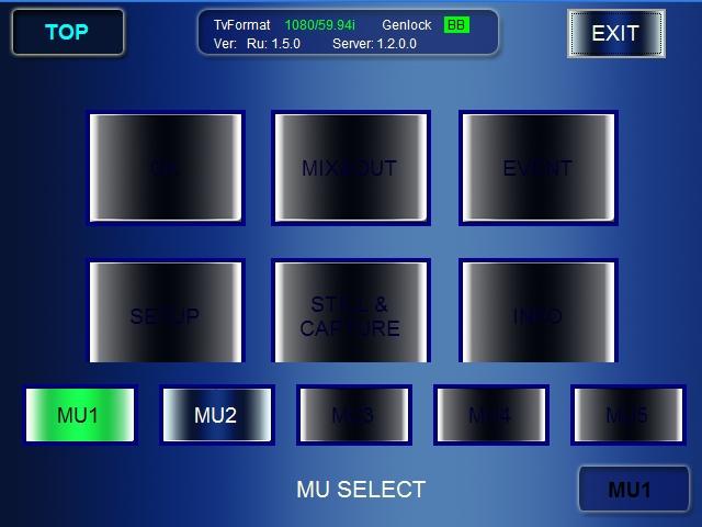 5-2. MU Selection Double clicking the MU selection button at the right bottom on the touch screen opens the MU SELECT menu as shown below.