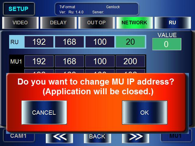It also confirms the changes made for the IP addresses of MU1 through MU5 along with the changes for RU's IP address here.