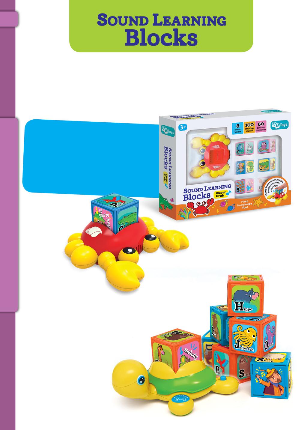 46 CLEVER CRAB REF. AZT-55-A-001 8 clever blocks 100 amusing sounds 60 curious questions ACTIVE LEARNING TOYS Meet a brand new toy Clever Crab Musical Blocks!