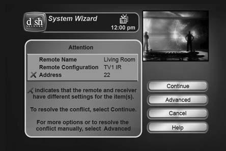 ADJUST REMOTE CONFIGURATION You may see a screen asking you to adjust the physical configuration of the remote control.