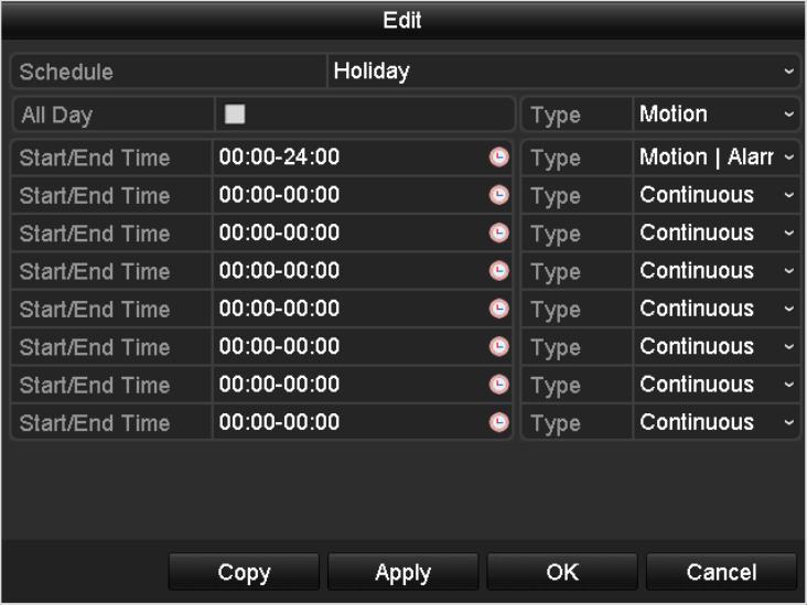 Figure 5. 24 Edit Schedule- Holiday Up to 8 periods can be configured for each day. And the time periods cannot be overlapped each other.