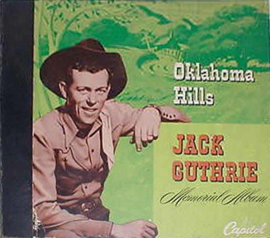 Oklahoma Hills: The Jack Guthrie Memorial Album Jack Guthrie &
