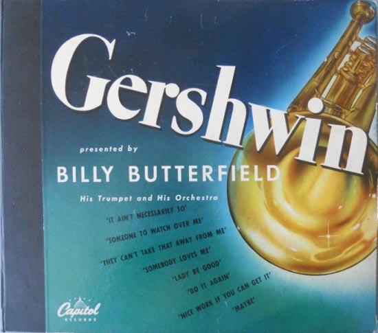 Capitol BD-9 Gershwin Presented by Billy Butterfield Billy
