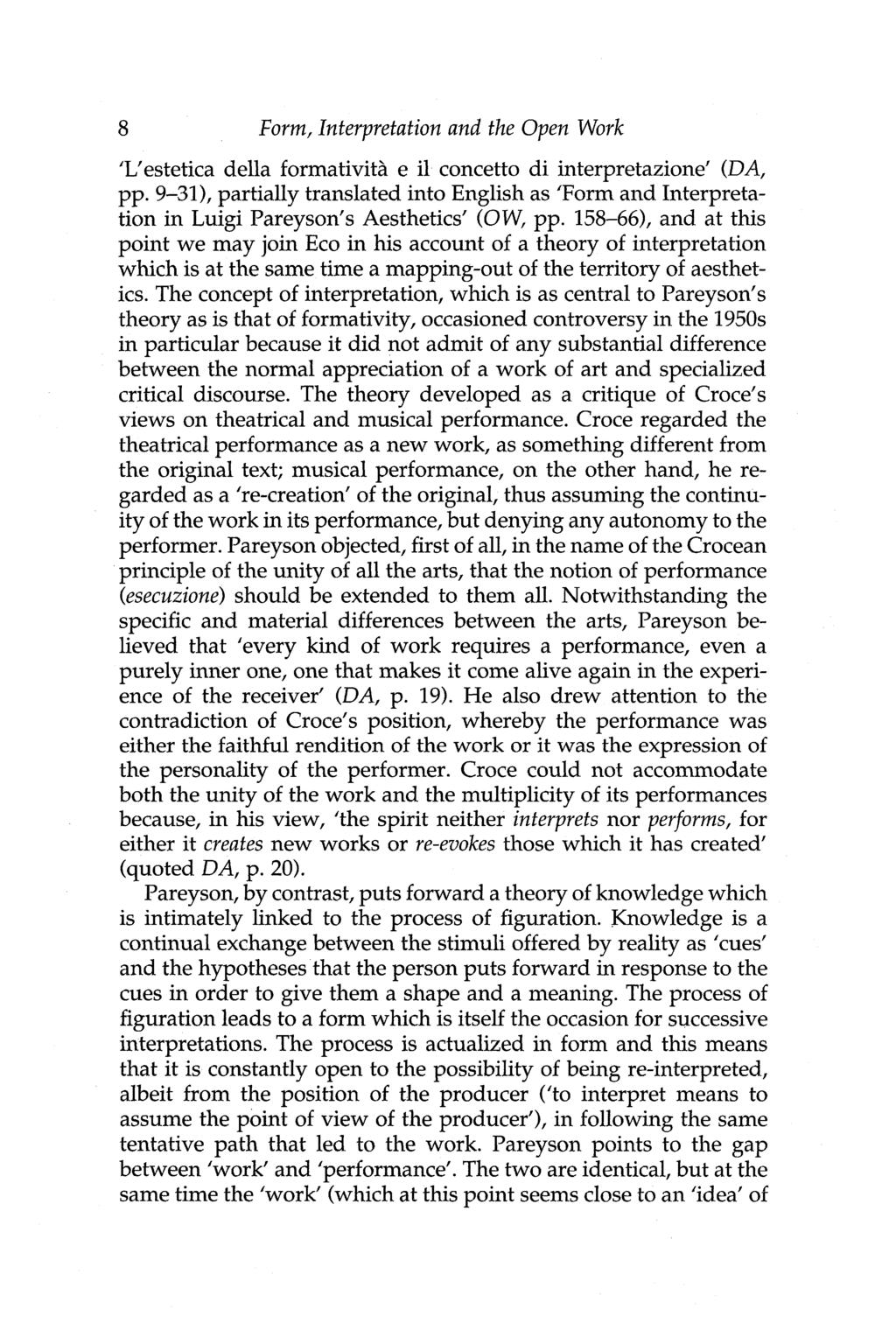 8 Form, Interpretation and the Open Work L estetica deila formatività e il concetto di interpretazione (DA, pp.