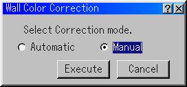 Automatic correction affects all colors; Manual correction allows you to correct each color R, G, B, and W respectively. Off... Disables this function User 1 to 4... Executes correction.