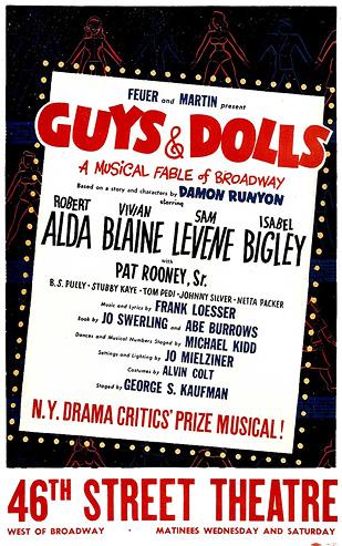 NEW YORK CITY AND THE FABLE OF BROADWAY Guys and Dolls has been called one of the great triumphs of musical theatre.