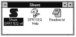 The Shure DFR11EQ Program Group The DFR11EQ program group contains the main application icon, a Windows Help file, and a Readme file with up-to-date information.