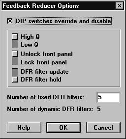 Feedback Reducer Options The DFR11EQ Settings window contains options for controlling the DIP switches and setting fixed and dynamic filters. To access the DFR11EQ Settings window: 1.