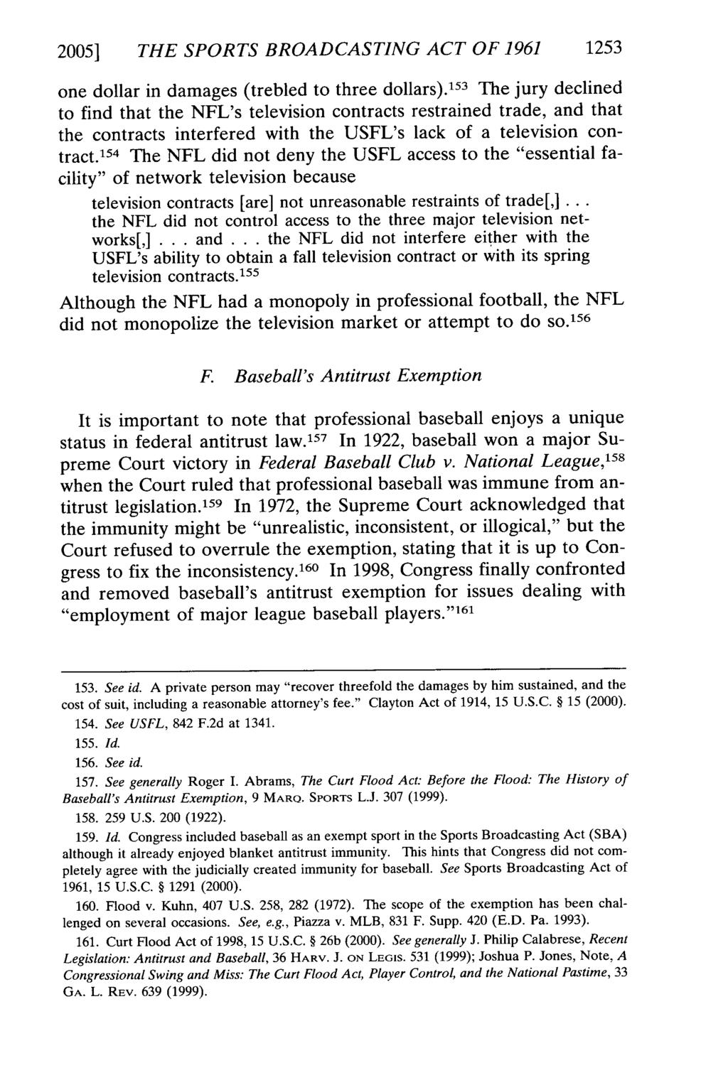 2005] THE SPORTS BROADCASTING ACT OF 1961 1253 one dollar in damages (trebled to three dollars).