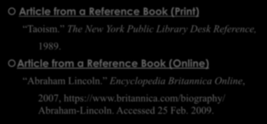 WORKS CITED: REFERENCE BOOKS Article from a Reference Book