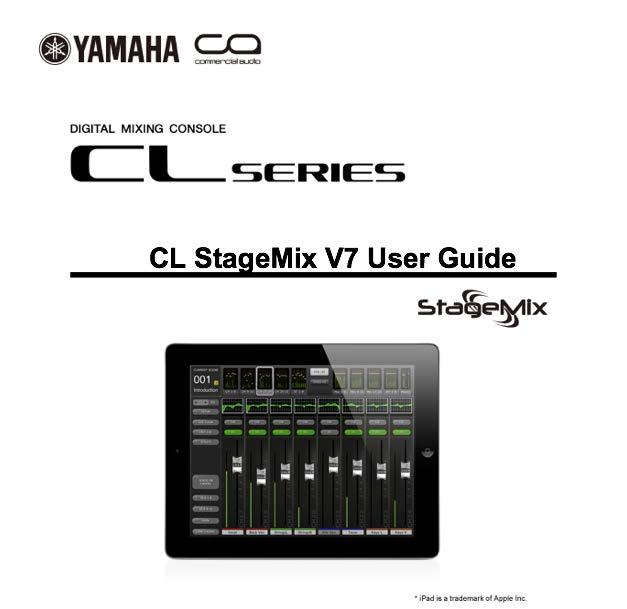 Welcome: Thank you for downloading the CL StageMix ipad app for the Yamaha CL series digital mixing consoles. The latest firmware version for CL series can be downloaded from https://www.yamaha.