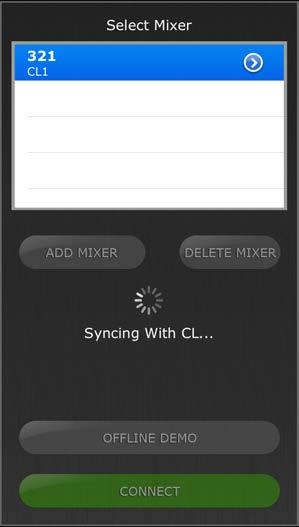 3.3.3 Select a Mixer If your ipad has been configured to work with a CL series console, select the mixer from the list.