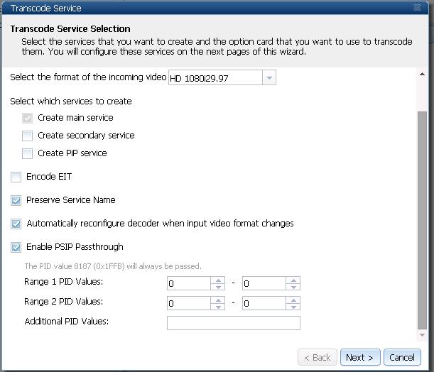 Getting Started Figure 3.32 Transcode Service Enable PSIP Pass-thru 2. Check the Enable PSIP Pass-thru box. The PID configuration is displayed. 3. Select the PID range and/or values to be passed through the Transport Stream.