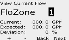 View urrent Flow Occasionally it may be useful to check how much flow is occurring in a particular FloZone and how that compares to previously learned or user input flow rates.