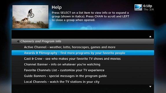 Tune to Channel 1 to access the interactive DIRECTV Customer Information Channel.