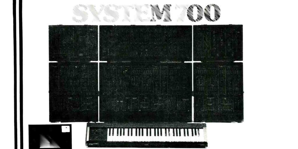 r...) ROLAND OLAND SYNTHESIZER SYSTEM 700 The complete system consists of the MAIN CONSOLE, the KEYBOARD CONTROL- LER, and five optional blocks for a total of 7 modules.