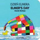Elmer's Day (English?Polish) David McKee Young children can join in the fun with Elmer on a typical day, from wake-up and shower time to playtime with friends, lunchtime, bath time, and bedtime.
