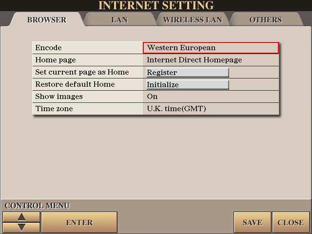 About the Internet Settings Display (BROWSER) Encode Home page Set current page as Home Restore default Home Show images Time zone Selects the character code encoding for the browser.