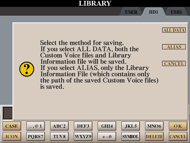 Saving your Custom Voices to a Library Library Save Once you ve created some Custom Voices (including Custom Drum Voices), you ll want to keep them together in a Library file.
