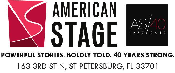 For Immediate Release October 19, 2017 Contact: The American Stage Marketing Team (727) 823-1600 x 209 marketing@americanstage.