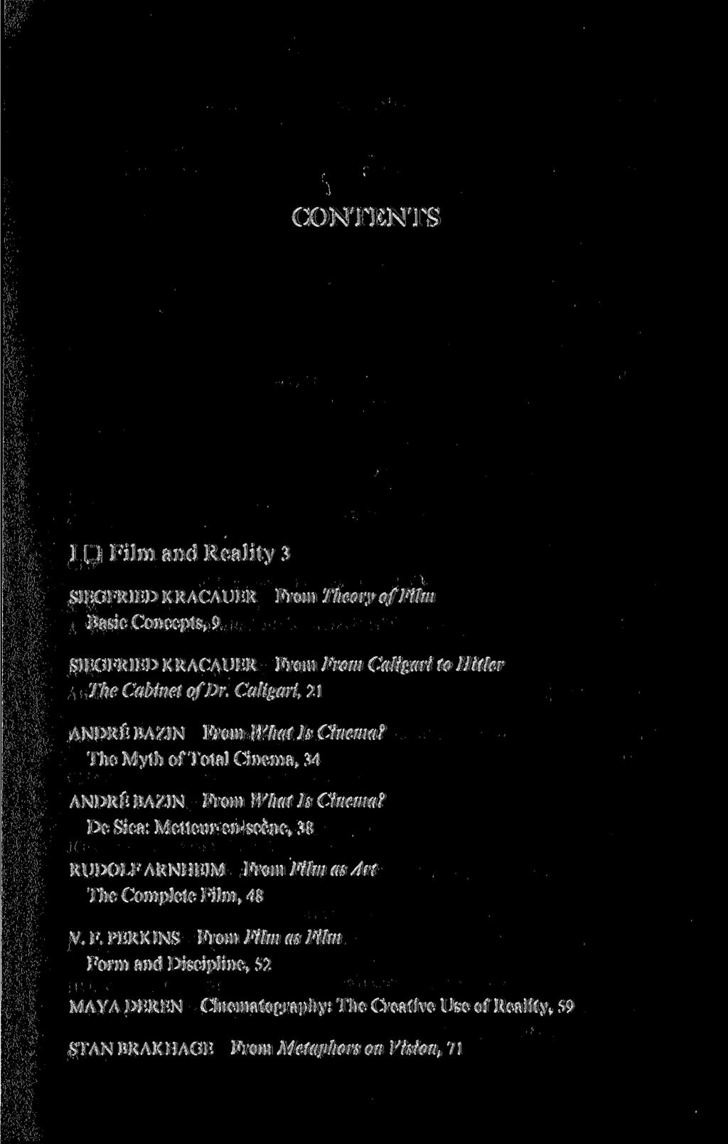 CONTENTS I Film and Reality 3 SIEGFRIED KRACAUER From Theory of Film Basic Concepts, 9 SIEGFRIED KRACAUER From From Caligari to Hitler The Cabinet ofdr.