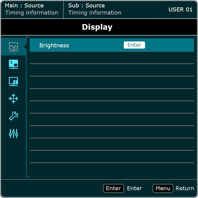 Display menu Available menu options may vary depending on the input sources, functions, settings, and the product specifications.