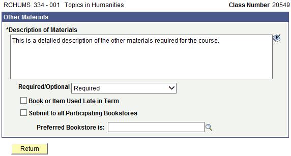 To help avoid confusion with bookstores, please do not add Quizdom requirements as Other Materials. Other Materials Page 38. Type descriptive information in the Description of Materials text box.