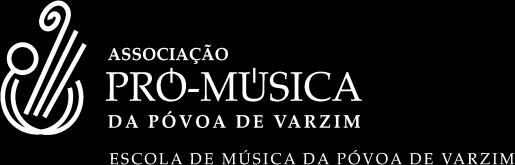 Information and Contacts: Associação Pró-Música / Escola de Música