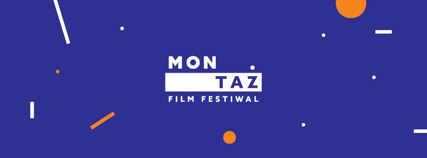 INVITATION The organizers of the interna/onal Montaż Film Fes/val are honoured to invite your students to submit short and medium feature films to the Main Compe//on in the following categories: