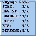 2 Voyage DATA The Voyage Data menu is activated from the Display Setup menu by selecting Show Own ship