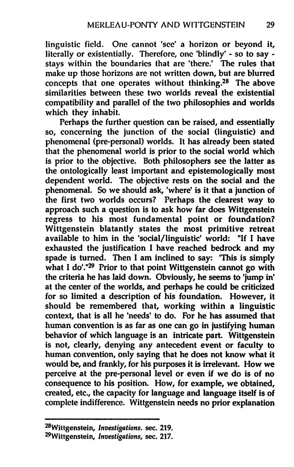 MERLEAU-PONTY AND WHTCENSTEIN 29 linguistic field. One cannot 'sec' a horizon or beyond it, literally or existentially.